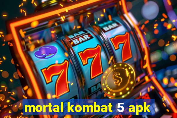 mortal kombat 5 apk